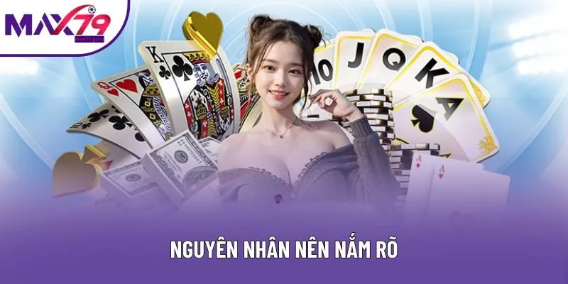 Nguyên nhân nên nắm rõ