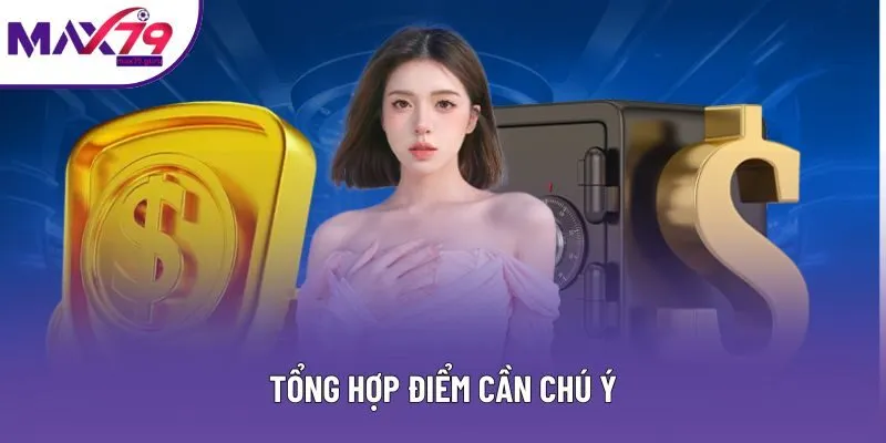 Tổng hợp điểm cần chú ý