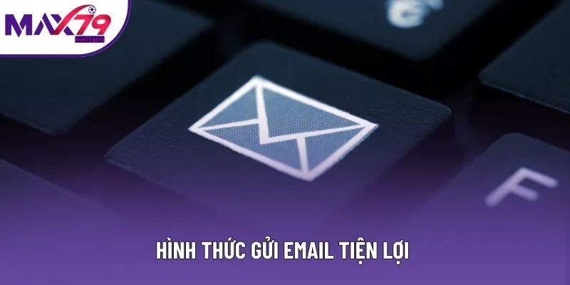 Hình thức gửi email tiện lợi 