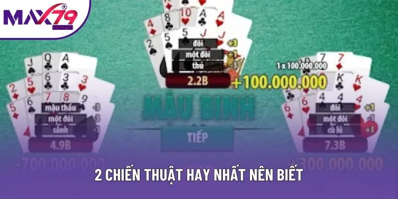 2 chiến thuật hay nhất nên biết 2 chiến thuật hay nhất nên biết