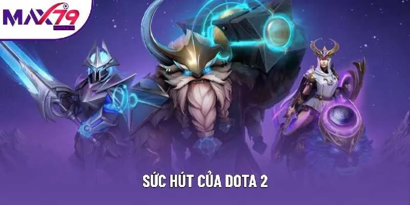 Sức hút của Dota 2